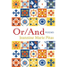 Or/And: Poems