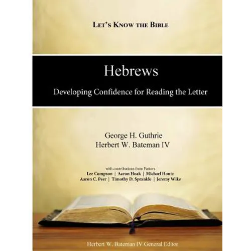 Hebrews: Developing Confidence for Reading the Letter