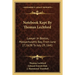 Notebook Kept By Thomas Lechford: Lawyer In Boston, Massachusetts Bay, From June 27, 1638 To July 29, 1641