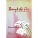 Through the Fire: A Caregiver's Journal: A Caregivers Journal:: A Caregiver's Journal