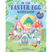 In the Easter Egg Workshop: A Pop-Up Adventure