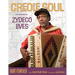 Creole Soul: Zydeco Lives