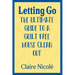 Letting Go: The ultimate guide to a guilt free house clean out