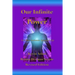 Our Infinite Power: Live Your Authentic Spiritual Life