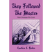 They Followed the Master: Nine Dramas for Lent