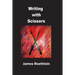 Writing with Scissors