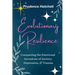 Evolutionary Resilience: Conquering the Emotional Intrusions of Anxiety, Depression, & Trauma