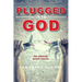 Plugged into God - the ultimate power source