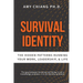 Survival Identity: The Hidden Patterns Running Your Work, Leadership, and Life
