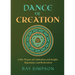 Dance of Creation: Celtic Prayers of Celebration and Insight, Repentance and Restoration