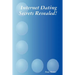 Internet Dating Secrets Revealed!