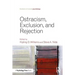 Ostracism, Exclusion, and Rejection