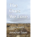 The Ones We Love: A western for modern readers
