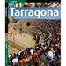 Tarragona: Living History