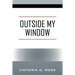 Outside My Window