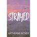 Strayed