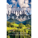 Hidden Travel: The Secret to Extraordinary Trips
