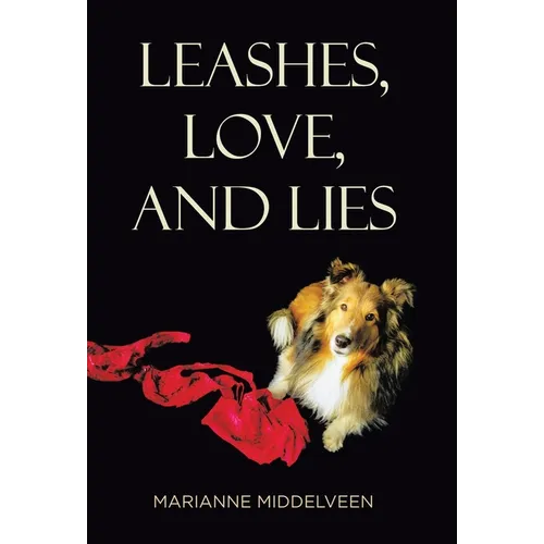 Leashes, Love, and Lies
