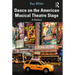 Dance on the American Musical Theatre Stage: A History