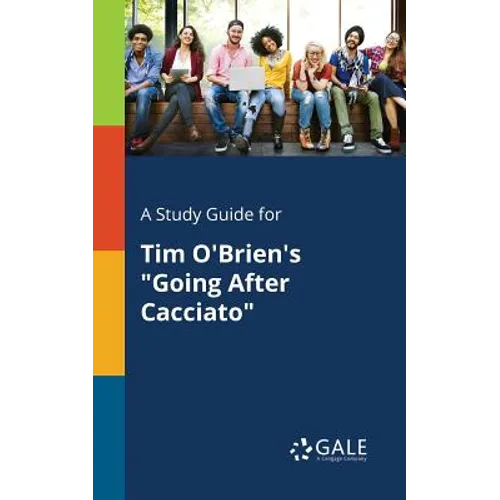 A Study Guide for Tim O'Brien's "Going After Cacciato"