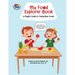 My Food Explorer Book: A Playful Guide to Try New Foods