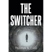 The Switcher