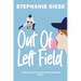 Out of Left Field: A North Bay Small-Town Sports Romance