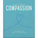 The Little Book of Compassion: For When Life Gets a Little Tough