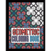Geometric Coloring Book: Advanced level Relaxing Patterns And Shapes Coloring Book For Teen And Adults. Vol 1