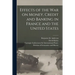 Effects of the War on Money, Credit and Banking in France and the United States [microform]