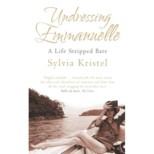 Undressing Emmanuelle: A memoir