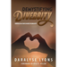 Demystifying Diversity: Embracing our Shared Humanity