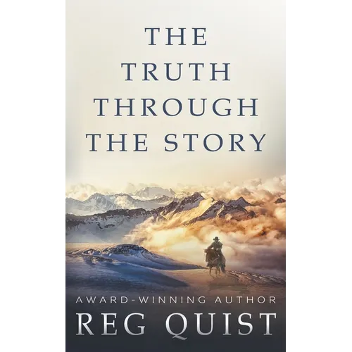 The Truth Through The Story: A Contemporary Christian Western