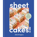 Sheet Cakes!: More Than 50 Exceptional Cakes to Make in One Pan