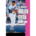 The Meaning of Nolan Ryan