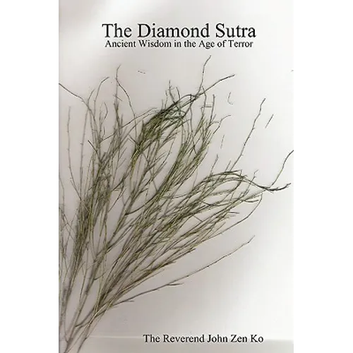 The Diamond Sutra: Ancient Wisdom in the Age of Terror