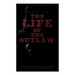 The Life of the Outlaw (Boxed Set): Ogden Westerns - Trail's End, The Rustler of Wind River, The Flockmaster of Poison Creek, The Bondboy...