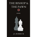 The Bishop & The Pawn