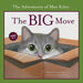 The Adventures of Moe Kitty- The BIG Move