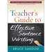Teacher's Guide to Effective Sentence Writing