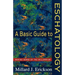 A Basic Guide to Eschatology: Making Sense of the Millennium