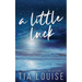 A Little Luck: A small-town, friends-to-lovers, single-parent romance.