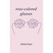 rose-colored glasses