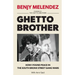 Ghetto Brother: How I Found Peace in the South Bronx Street Gang Wars