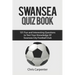 Swansea City Quiz Book