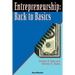 Entrepreneurship: Back to Basics