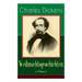 Charles Dickens: Weihnachtsgeschichten: Die schönsten Weihnachtserzählungen des Bestsellerautors von Große Erwartungen, Oliver Twist un