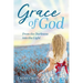 Grace of God: From the Darkness into the Light