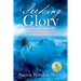 Seeking Glory: A Novel About Relationships, Loss, and Finding Your Way Home