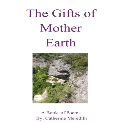 The Gifts of Mother Earth